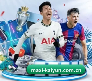 maxi-kaiyun.com.cn APP | kaiyun sports